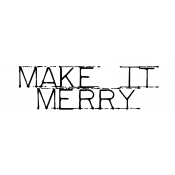Wendy Vecchi Wood Mounted Stamp - Make It Merry E2-2465
